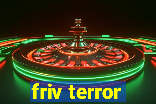 friv terror